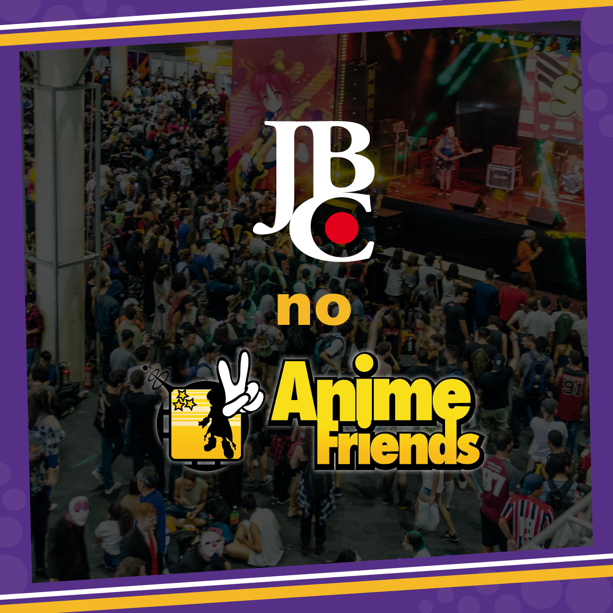 Editora JBC no Anime Friends 2023 - Editora JBC
