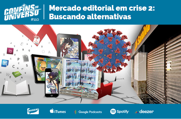 JBC na midia Confins do Universo 110 – Mercado editorial em crise