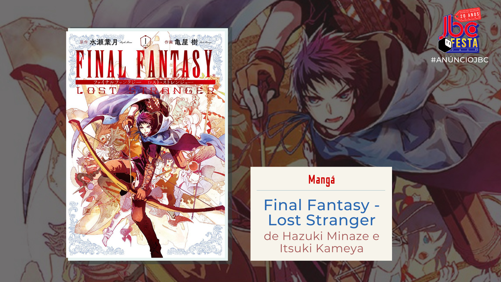 Anuncio Jbc Final Fantasy Lost Stranger Editora Jbc Anuncio Jbc Final Fantasy Lost Stranger Editora Jbc
