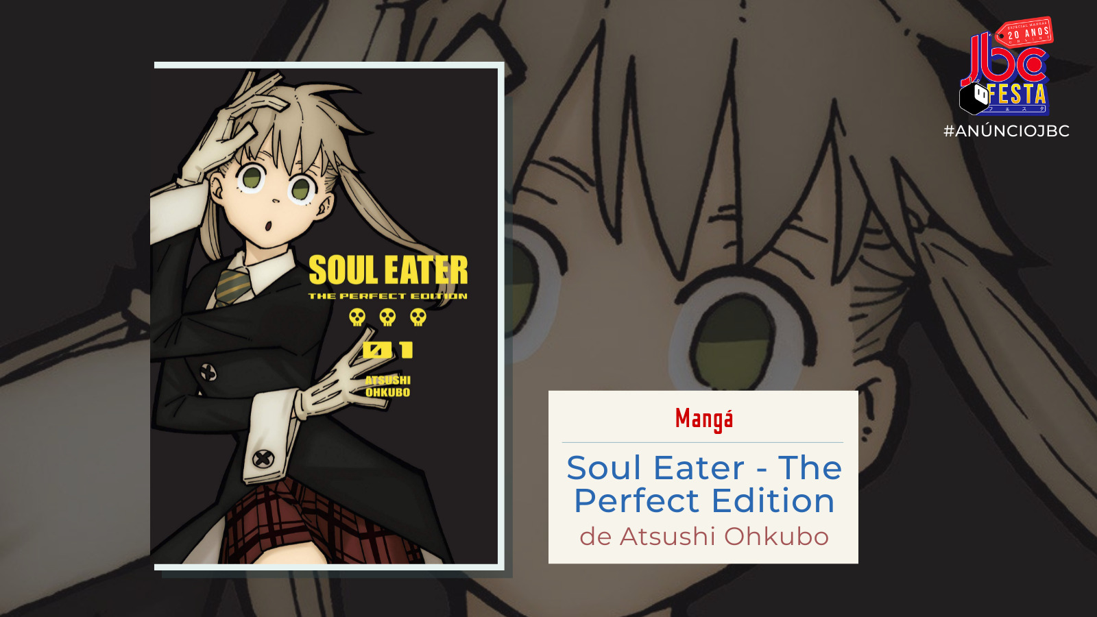 Novo mangá pela JBC: “Soul Eater – Perfect Edition”