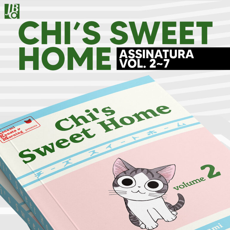 Chi's Sweet Home [2~7] - PRÉ-VENDA