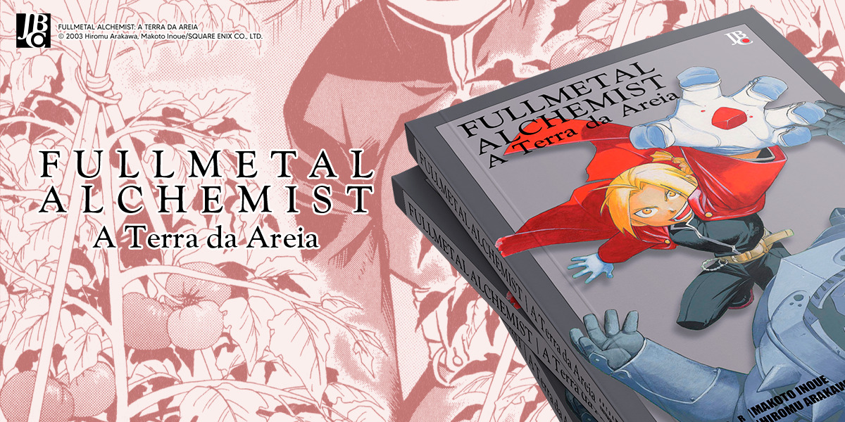 Fullmetal Alchemist: Da alquimia ao sucesso