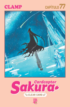 capa de Cardcaptor Sakura - Clear Card Arc Capítulo #077